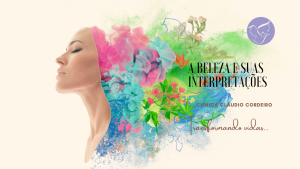 A beleza e suas interpretações