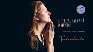 A beleza salvará o mundo